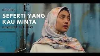 Chrisye - Seperti Yang Kau Minta (Cover by Eka Devi Prasetiya)