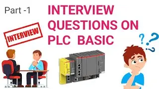 Interview Questions on PLC Basic part 1