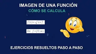 💥 Cómo calcular la imagen de una función 💥.  Ejercicios resueltos paso a paso