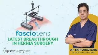 Fascial Traction In Hernia Surgery -  First Time In Eastern India | Digestive Surgery Clinic