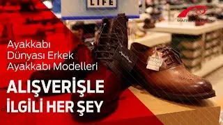 Marmara Park - Ayakkabı Dünyası / Erkek Ayakkabı Modelleri