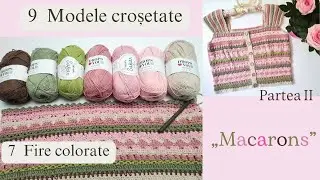 9 Modele croșetate cu 7 fire colorate - Macarons - partea II