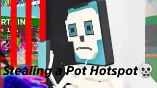Stealing a Pot Hotspot💀 and others