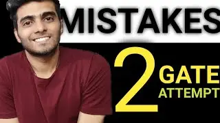 MY GATE EXAM MISTAKES which u MUST NOT DO to get under 1oo
