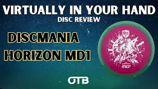 Straightest Mid On The Market? | Discmania Horizon MD1 Review | Virtually In Your Hand