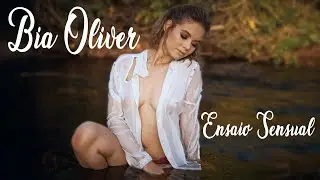 Ensaio Sensual - Bia Oliver
