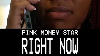 PinkMoneyStar - Right Now | Shot By BandoFilms