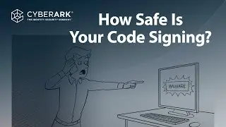 What is Code Signing? Simply Explained. | CyberArk