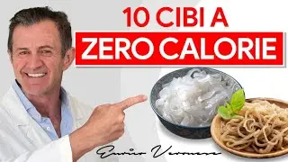ECCO I 10 CIBI CHE HANNO QUASI CALORIE ZERO