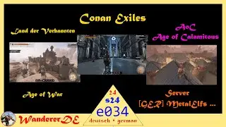 🔴Wanderers LIVE🔴Conan Exiles • s24e034 • Level 10 Purge im Vergleich • Coop mit MetalElf