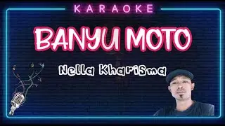 Karaoke BANYU MOTO-Nella Kharisma (Cover Youtube)