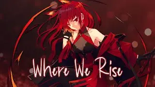 Nightcore - Where We Rise | Neoni (Lyrics)