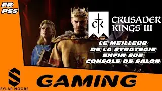 CRUSADER KINGS III GAMEPLAY FR PS5