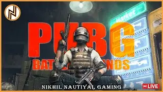 PUBG PC Live w/ Nikhil Nautiyal Gaming's | 300IQ Gameplay | Day 71