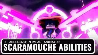 My Scaramouche Genshin Impact Ability Animations (Animation)