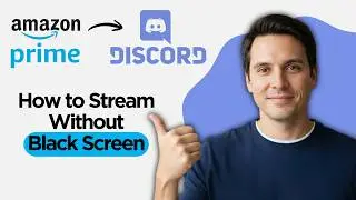 How to Stream Amazon Prime on Discord Without Black Screen (2026 Step By Step Guide)