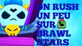 on rush un tout petit peux sur brawl stars (ft.LEDRAGONGAMER)