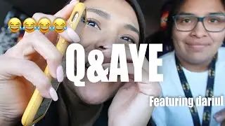 Q&A ft. My homegirl, Dariul