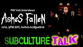 Subculture Talk: Ashes Fallen