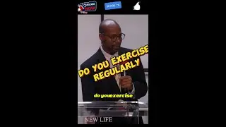 Do you Exercise Regularly | Health | Elder Noel Russell