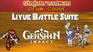 Genshin Impact - Liyue Battle Suite (Drum Cover)