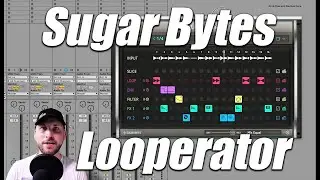 Looperator by Sugar Bytes - Most innovative FX Plugin!??
