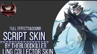 Script Ling Collector Skin Full Effects&Sound Lobby With Frame Logo (No Password)