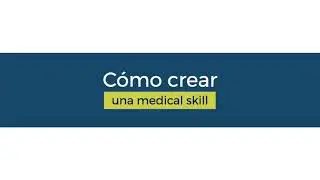 Cómo crear una medical skill page