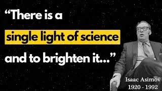 Selected Quotes by Isaac Asimov, one of 20th century's most prolific writers.