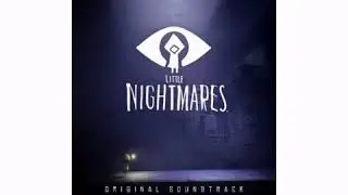 Six's theme part 1 - little nightmares original soundtrack