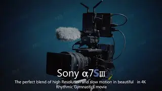 Sony a7Siii - the perfect blend of high Resolution and Slow Motion in beautiful   in 4K  RG movie