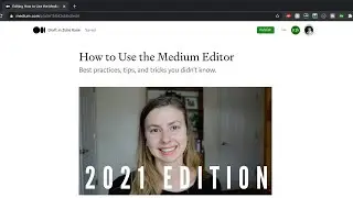 UPDATED FOR 2021: How to Write a Story in Medium