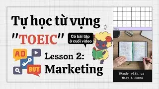 📖 Tự học Từ vựng TOEIC - Lesson 2: Marketing (có bài tập)| I'm Mary