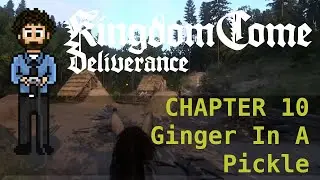 [G^G] Kingdom Come Deliverance - Hardcore Mode - 10: Ginger In A Pickle