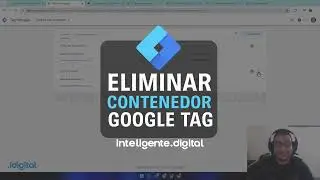 Eliminar contenedor Google tag 2024