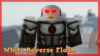 [EVENT ENDED] HOW TO GET White Reverse Flash in The Flash | Roblox