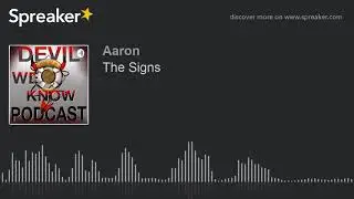 The Signs (part 4 of 4)