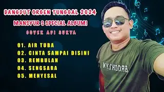 Dangdut Orgen Tunggal 2024 Mansyur S Special Album! Cover Adi Surya