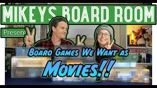 Top 10 Games We Want Turned Into Movies! - Board Game Top 10 List