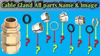 All Types Cable Glands Parts Name  & Picture Of Double Compression Cable Glands