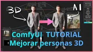 Mejora las personas 3D en tus Renders con AI en ComfyUI