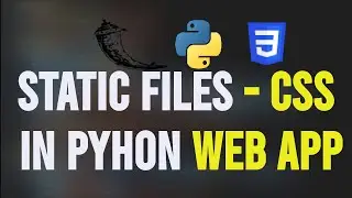 What Are Static Files? Adding CSS to Your Python Web App