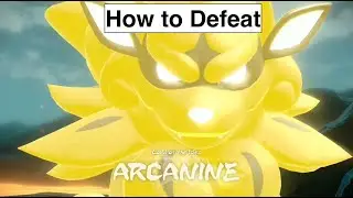 Pokemon Legends Arceus - How to Defeat Arcanine