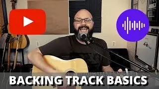 Backing Track Basics