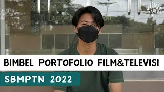 BIMBEL PORTOFOLIO FILM DAN TELEVISI SBMPTN 2022