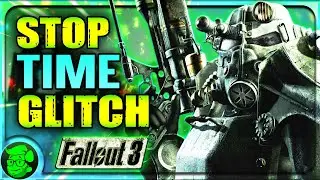 Change My Life: Fallout 3 FREEZE Time Exploit/Glitch