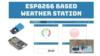 Weather Monitoring System using Thinkspeak | Nodemcu Project