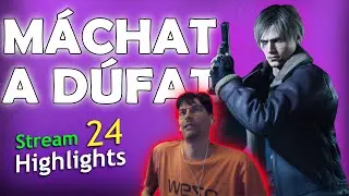 MÁCHAT A DÚFAT | stream highlights 24