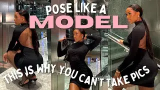 How to POSE LIKE A MODEL and NOT LOOK AWKWARD PT 2