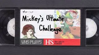 VHS Plays: Mickey's Ultimate Challenge